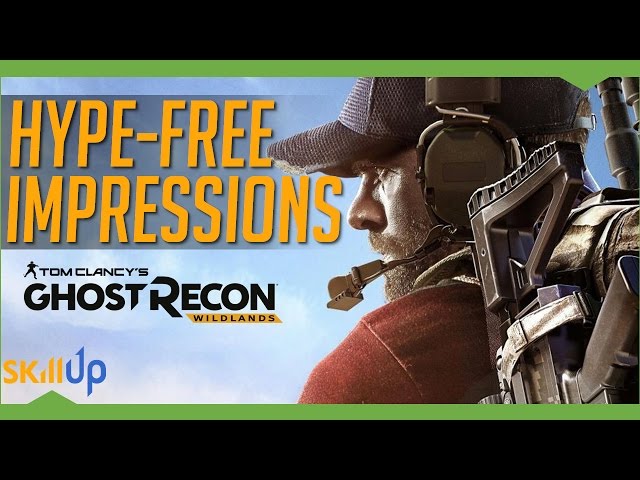 Ghost Recon: Wildlands | Hype-Free Impressions after 12 hours of Play (New Gameplay)