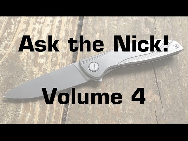 Ask the Nick #4: On Technology, Lasers, IKBS, Knifemaking trends, Countries of Origin, and Firearms