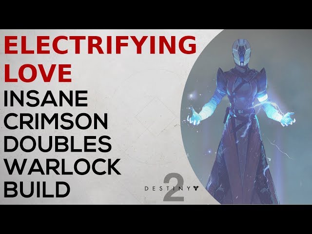 Destiny 2 - Crimson Days - Electrifying Love - Best Warlock Subclass Build