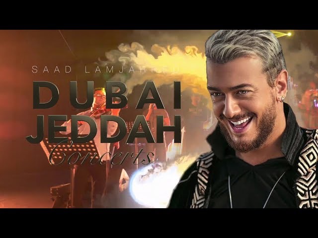 Saad Lamjarred DUBAI & JEDDAH Concerts ( 2020) | (سعد لمجرد -  حفل دبي و جده ( 2020
