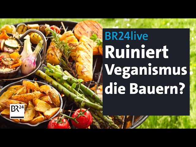 Sojaschnitzel statt Schweinebraten: Ruiniert Veganismus unsere Bauern? | Münchner Runde | BR24live