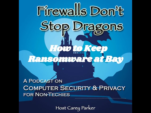 Ep228: How to Keep Ransomware at Bay