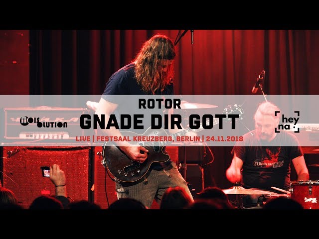 Rotor - Gnade dir Gott | LIVE Festsaal Kreuzberg