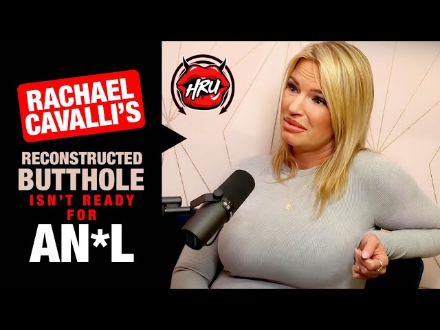 Rachael Cavalli’s Reconstructed Butthole Isn’t Ready For Anal!