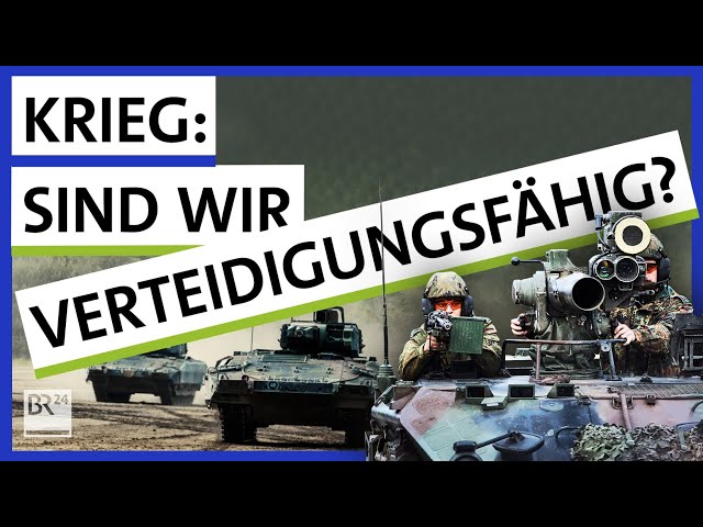 Bundeswehr im Angesicht des Ukraine-Kriegs: Nur bedingt einsatzbereit? | Possoch klärt | BR24
