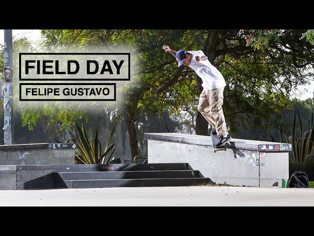 A Day In The Life Of Brazilian Pro Skateboarder Felipe Gustavo | FIELD DAY