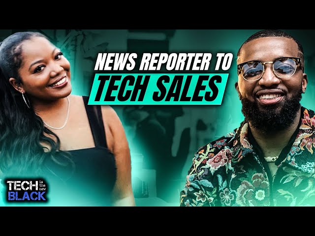 From News Reporter To Tech Sales!