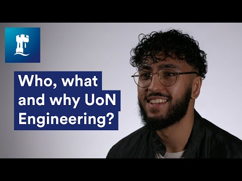 Who, what and why UoN Engineering? | University of Nottingham