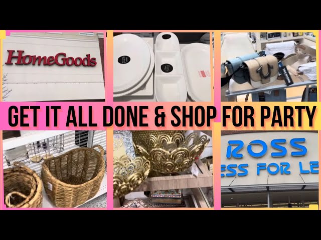 GET IT ALL DONE | SHOPPING FOR EPIC 44TH BIRTHDAY PARTY | HOMEGOODS, ROSS, MARSHALLS & DOLLAR TREE