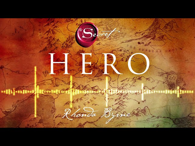 Hero | an excerpt from the Rhonda Byrne audiobook | The Secret book series