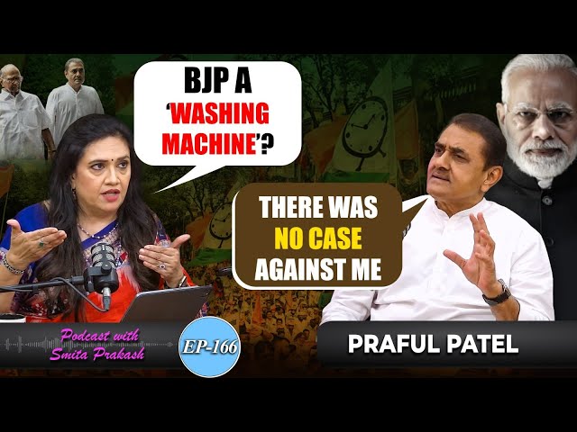 EP-166 | NCP Split, Maharashtra Politics, Congress, 'Washing Machine' Jibe with Praful Patel
