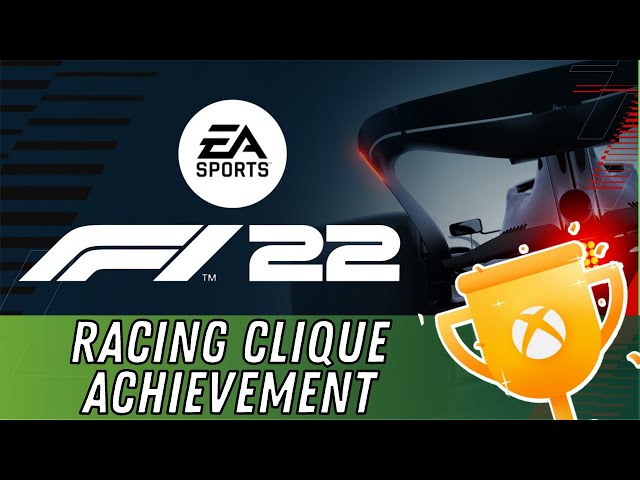F1 22 - Racing Clique Trophy/Achievement