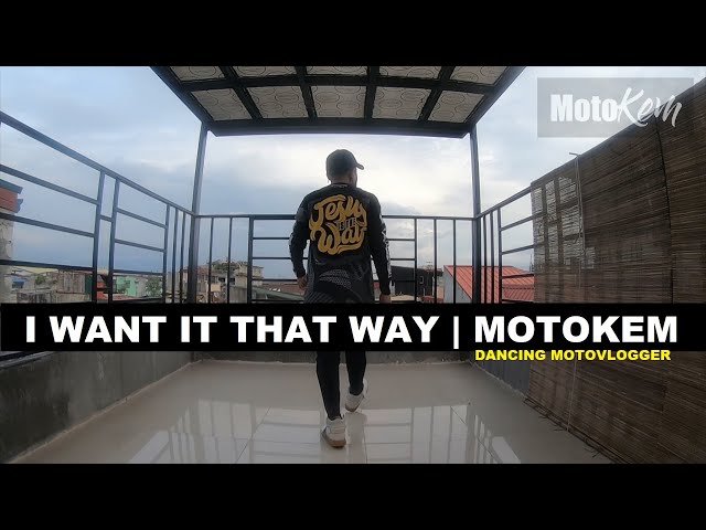 NAPASAYAW ULET NG " I WANT IT THAT WAY " | MOTOKEM