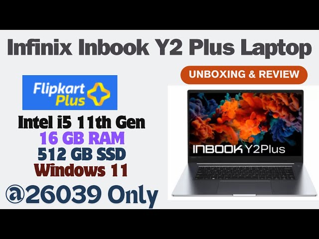 Infinix Inbook Y2 Plus Laptop Unboxing and Review 16GB RAM 512GB SSD Summer Sale #flipkart #infinix