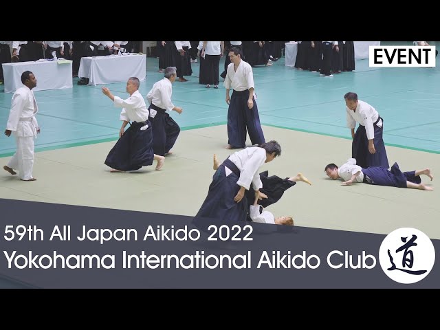 Yokohama International Aikido Club - 59th All Japan Aikido Demonstration (2022) [60 fps]