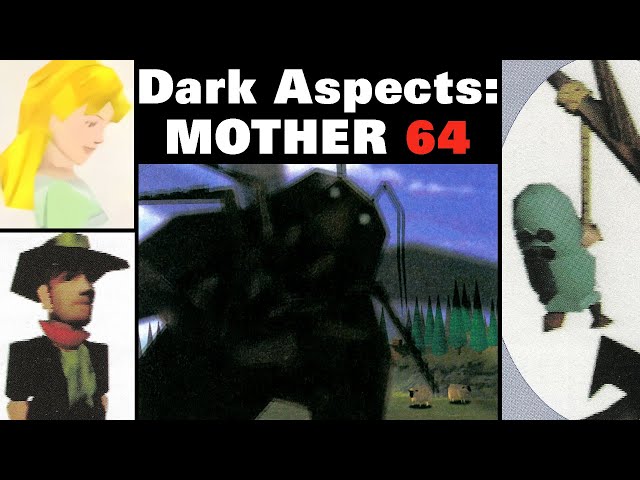 Dark Aspects of MOTHER 64 - Thane Gaming