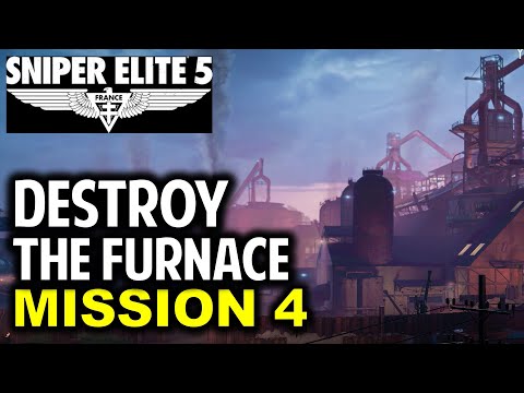 Overload & Destroy the Furnace | Mission 4 War Factory | Sniper Elite 5