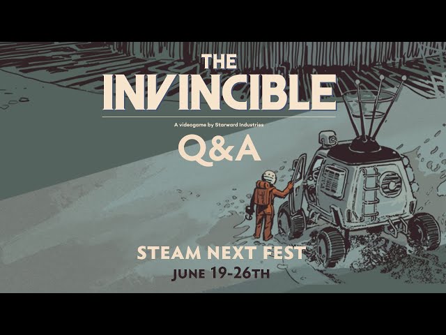 The Invincible | Developer Q&A - Steam Next Fest 2023