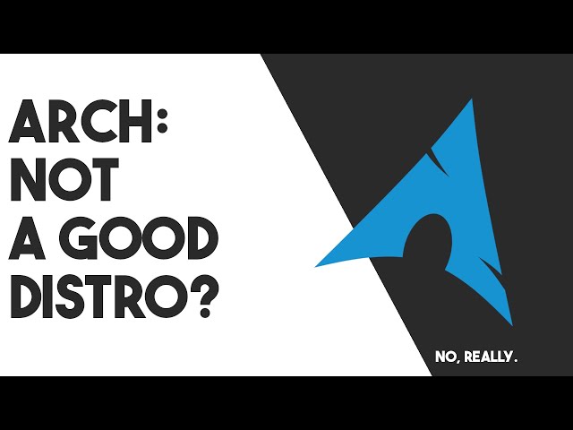 Is Arch Linux Still a Good Distro?