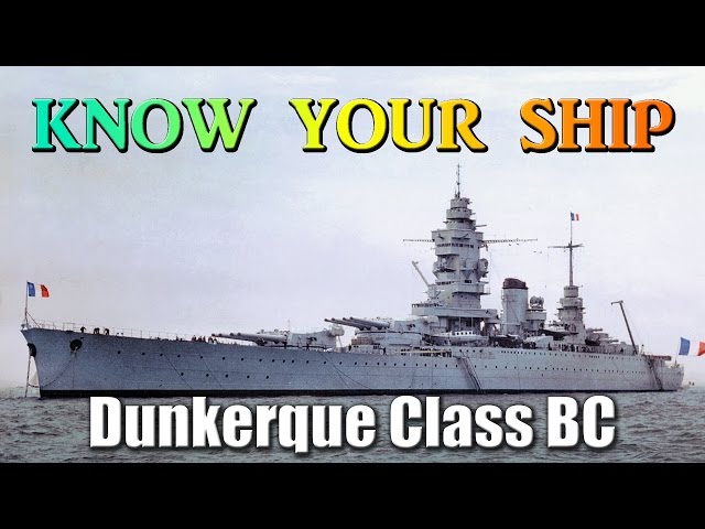 World of Warships - Know Your Ship #39 - Dunkerque Class Battlecruisers