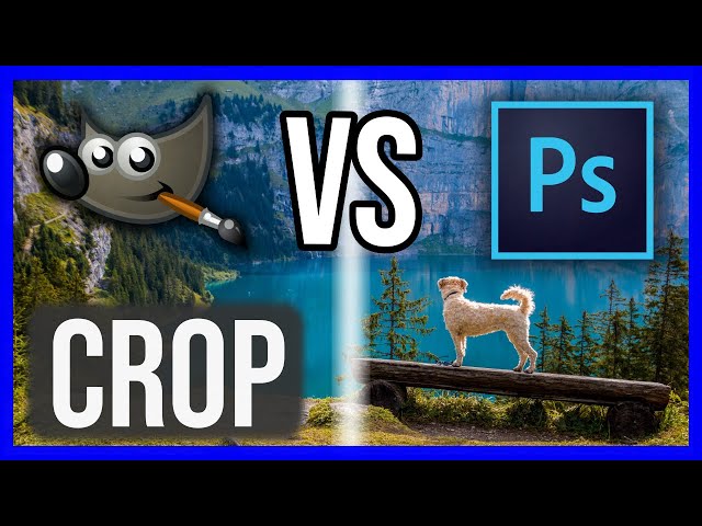 Crop | GIMP VS Adobe Photoshop