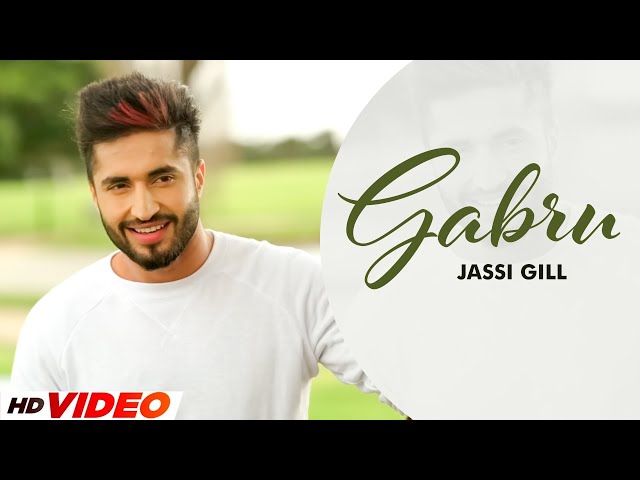 Gabru - Jassi Gill (HD Video) | Preet Hundal | Latest Punjabi Song 2024 | New Punjabi Song 2024