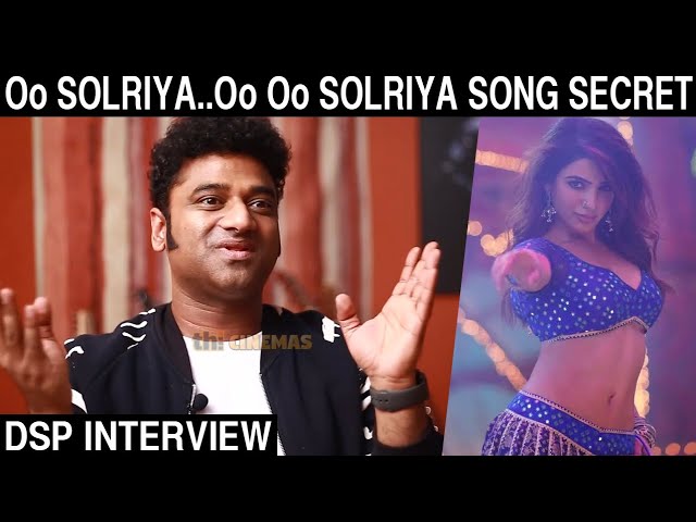 DSP about Oo Solriya..Oo Oo Solriya Song Secret | DSP Latest Interview | DSP about Pushpa Movie