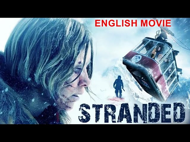 STRANDED - English Movie | Shawn A & Emma Bell | Hollywood Adventure Thriller Full Movie In English