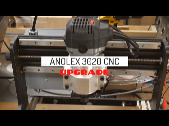 Anolex 3020 CNC Upgrade