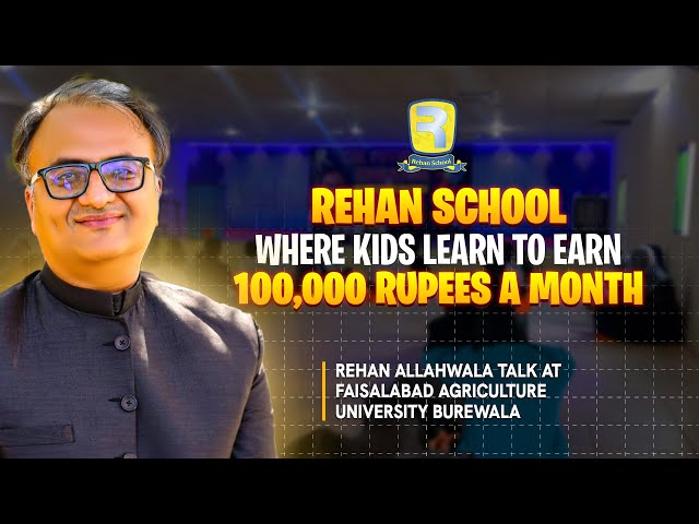Rehan School Where Kids Learn To Earn 100,000 Rupees A Month - Rehan Allahwala