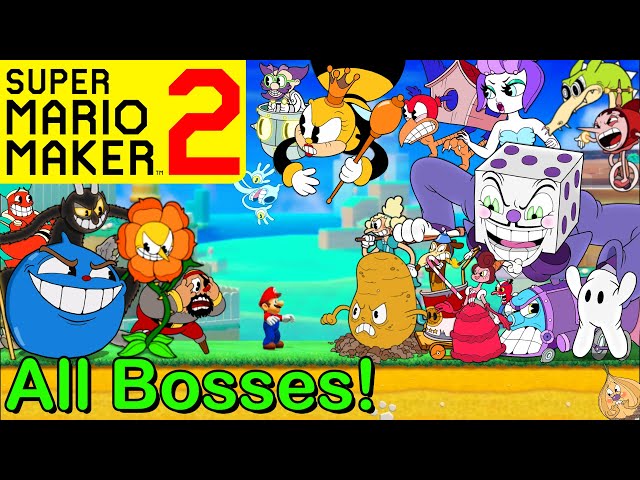 Mario Maker 2 - ALL CUPHEAD BOSSES (How To Make All Cuphead Boss Battles)King Dice, Root Pack, Goopy