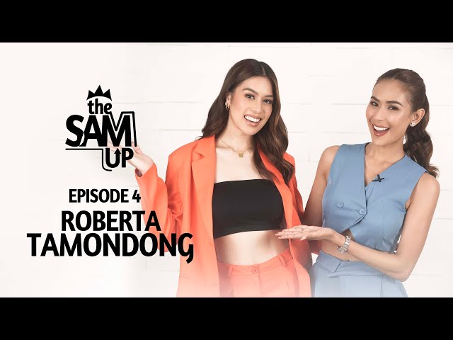 The SAM Up S1-Episode 4 (Roberta Tamondong)