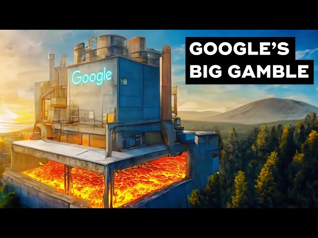 Why Google Is Spending Billions To Build A Geothermal Power Plant