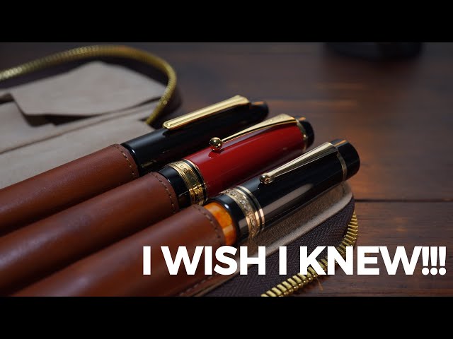10 things I wish I had known before collecting Fountain Pens