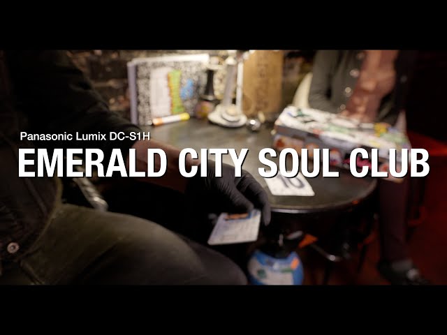 Panasonic S1H 4K: The Emerald City Soul Club