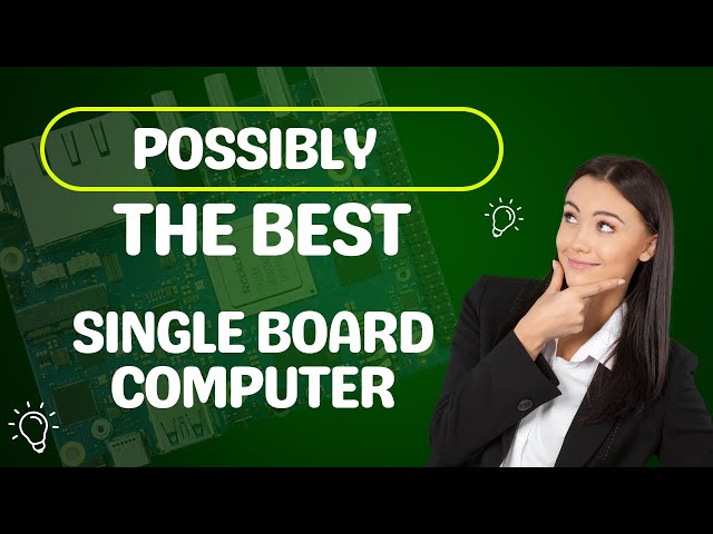 Possibly The Best Single Board Computer