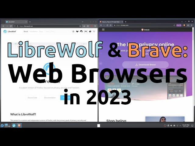 LibreWolf & Brave - Web Browsers in 2023