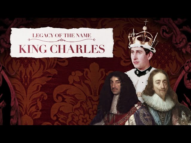 Legacy of the Name: King Charles (2023) | FULL DOCUMENTARY | HD
