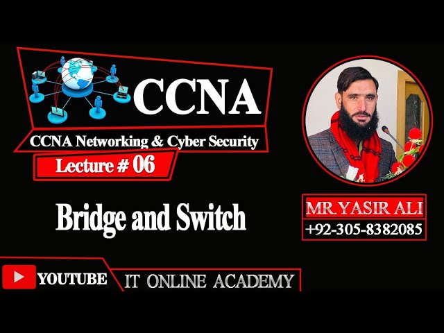 CCNA Part 6 Switch and bridge in Networking || By Yasir Ali