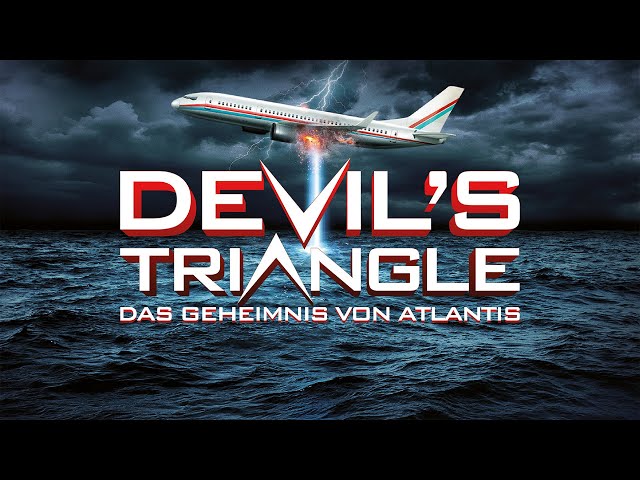 Devil's Triangle - Das Geheimnis von Atlantis (2022) [Action] | ganzer Film (deutsch) ᴴᴰ