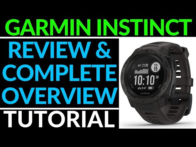 Garmin Instinct Review and Full Walkthrough - Garmin Instinct Overview