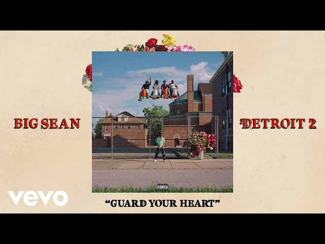 Big Sean - Guard Your Heart (Audio) ft. Anderson .Paak, Earlly Mac, Wale