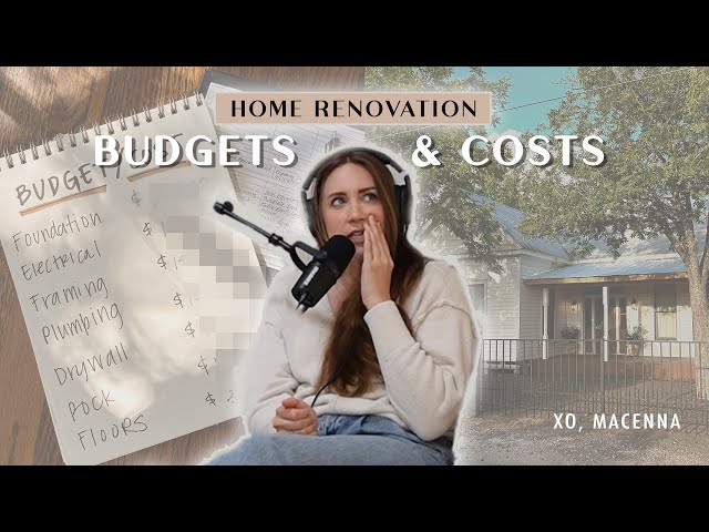Budgets & Costs (of our home renovation) - WITH MY OWN TWO HANDS | XO, MACENNA EP. 6
