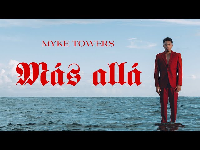 Myke Towers - MÁS ALLÁ (Lyric Video)