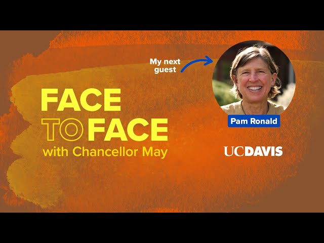 Episode 15: Face to Face with Chancellor May & Pam Ronald