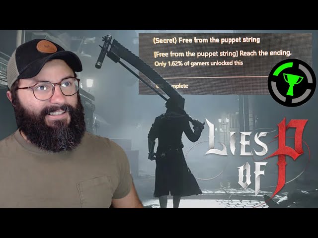 Only 1 Percent Of Players Have Beat This Game.. Lets Achievement Hunt | Lies of P