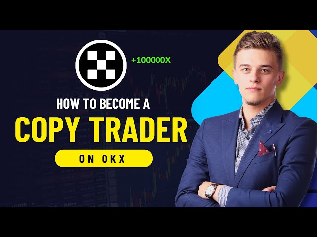 How to Become a Copy Trader on OKX ✅ Okx Copy Trading