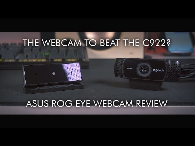 Better than the C922? - ROG Eye Review