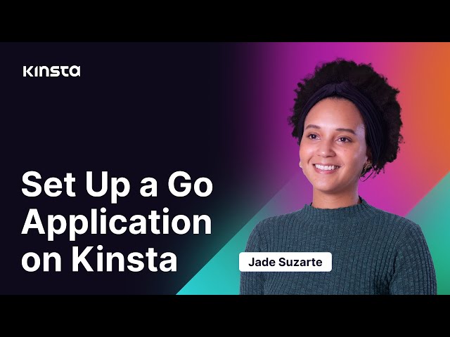 Deploy a Go Application with Kinsta