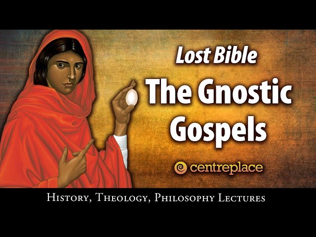 The Gnostic Gospels